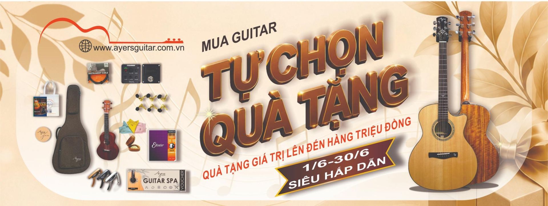 Chương trình Tháng 6 mua Ayers Guitar 5-12tr được tặng 1-2 phụ kiện 